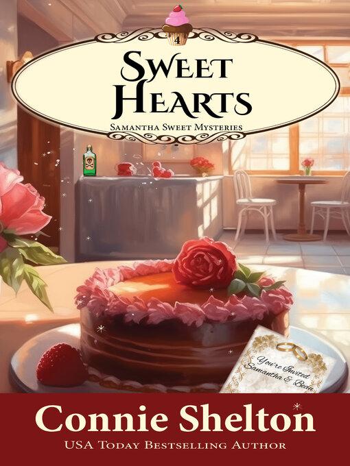 Title details for Sweet Hearts by Connie Shelton - Available